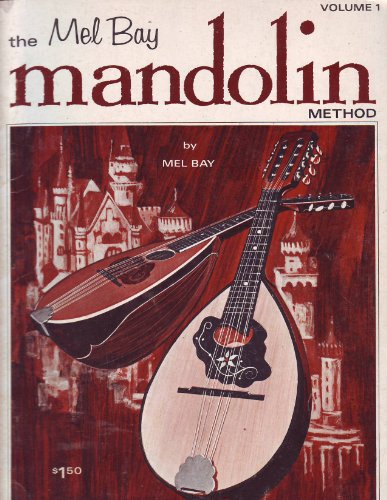 The Mel Bay Mandolin Method Volume 1 B0007E9Z32 Book Cover