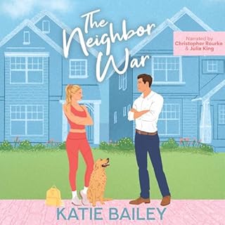 The Neighbor War Audiobook By Katie Bailey cover art