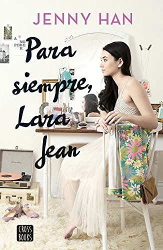 Para siempre, Lara Jean [Spanish] 8408185292 Book Cover