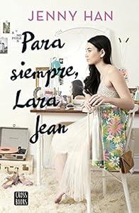 Para siempre, Lara Jean (Ficción)