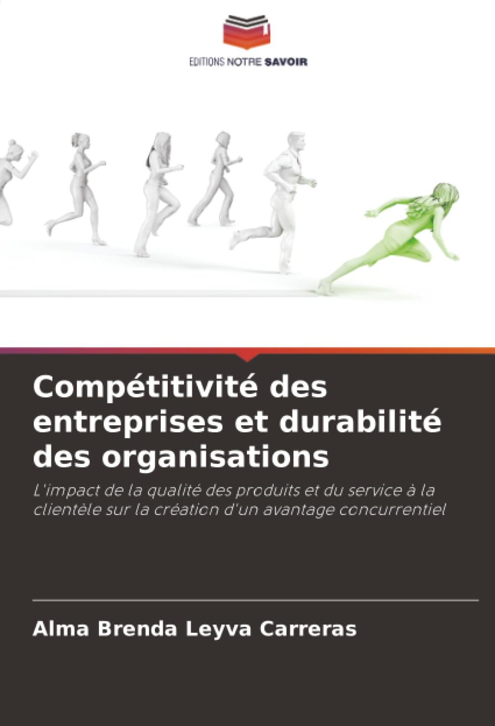 Compétitivité des entreprises et durabilité des organisations: L'impact de la qualité des produits et du service à la clientèle sur la création d'un avantage concurrentiel