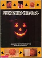 Pumpkin Cut-Ups: Super Patterns for Carving Perfect Pumpkins 0590462040 Book Cover