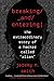 Breaking and Entering: The Extraordinary Story of a Hacker Called