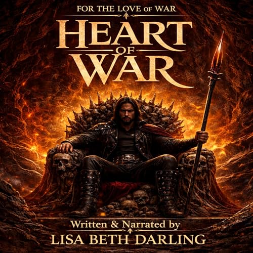 The Heart of War Audiolibro Por Lisa Beth Darling arte de portada