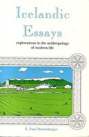 Icelandic Essays: Explorations in the Anthropology of Modern Life 0945213174 Book Cover