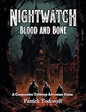 Nightwatch: Blood and Bone