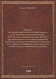  Histoire des archevesques de Rouen : dans laquelle il est traité de leur vie de leur mort... Recuei
