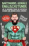 bartmann berlin  Bartmanns geniale Englischstunde: Mit 15 einfachen Tricks die Motivation steigern und bessere Noten schreiben. Ab jetzt macht Vokabeln lernen Spaß! (German Edition)