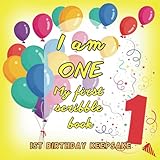  I am one. My first scribble book. 1st Birthday Keepsake.: Blank pages for creative drawing and coloring with sensory activities dedicated to one year old baby.