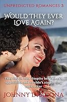 Would They Ever Love Again 1910899151 Book Cover