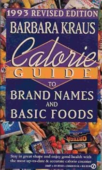 1993 Calorie Guide to Brand Names and Basic Foods