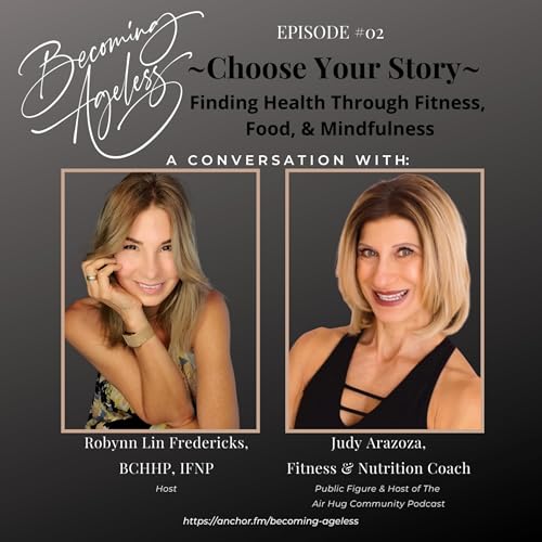 epi 2 ~ Choose Your Story ~ Finding Health Through Fitness, Food, & Mindfulness Podcast Por  arte de portada