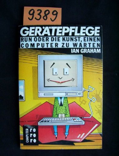 Gerätepflege: Run oder Die Kunst, einen Computer zu warten