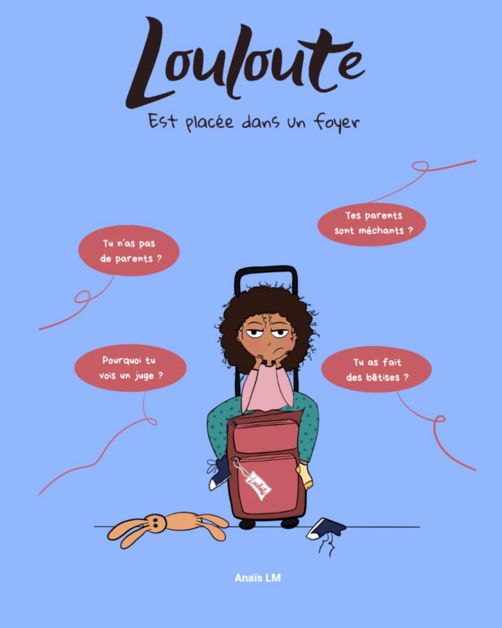 Louloute: Est placée dans un foyer