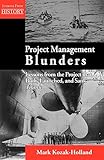 Project Management Blunders: Lessons from the Project That Built, Launched, and Sank Titanic