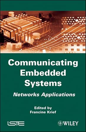 Communicating Embedded Systems: Networks Applications book cover