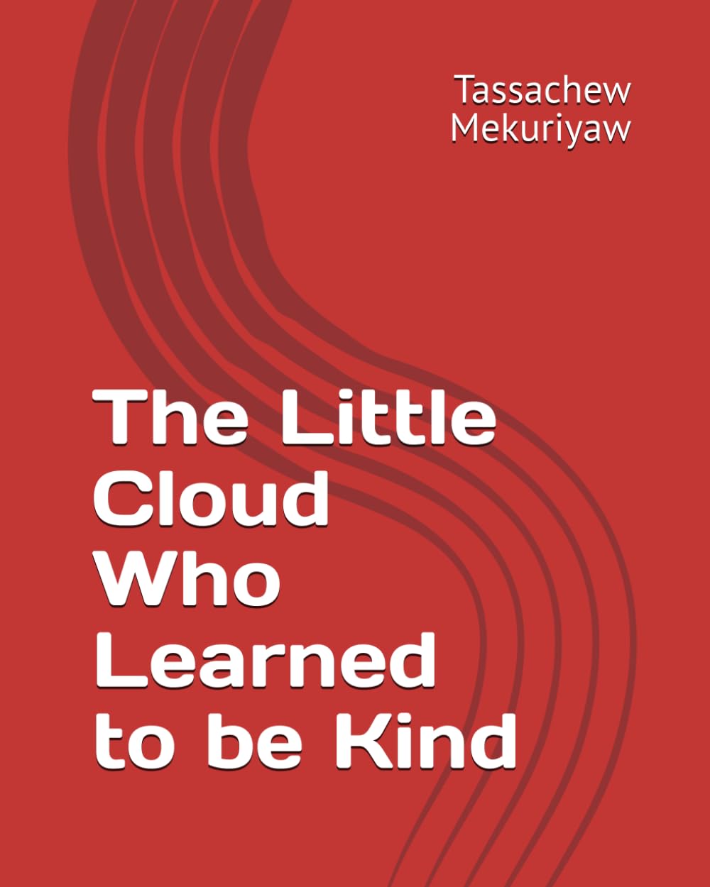 The Little Cloud Who Learned to be Kind
