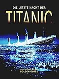  Die letzte Nacht der Titanic
