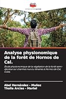 Analyse physionomique de la forêt de Hornos de Cal. (French Edition) 6209010288 Book Cover