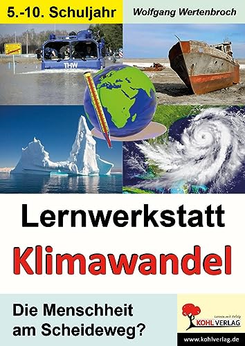 Preisvergleich Produktbild Lernwerkstatt Klimawandel: Die Menschheit am Scheideweg