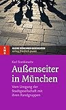  Außenseiter in München: Vom Umgang der Stadtgesellschaft mit ihren Randgruppen (Kleine Münchner Geschichten)