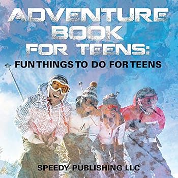 Paperback Adventure Book For Teens: Fun Things To Do For Teens Book