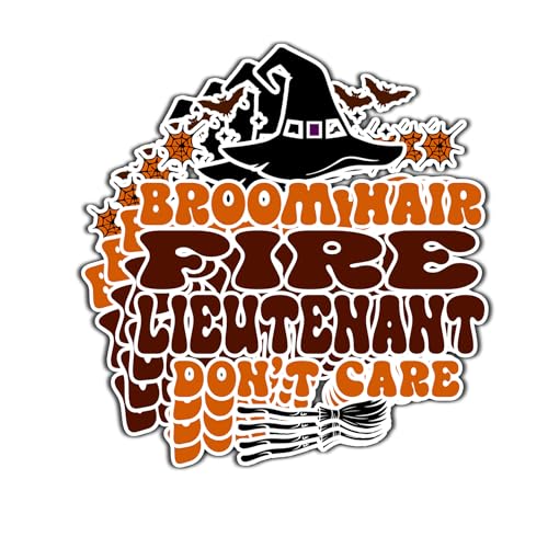 (4Pcs-2.5in) Fire Lieutenant Vinyl Decal Sticker – Halloween Vinyl Sticker - Broom Hair Don't Care Decal for Laptops, Water Bottles, Cars, Bumpers, Toolboxes – Gift for Fire Lieutenant, Halloween