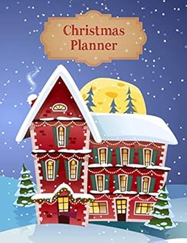 Christmas Planner : Cute Christmas House with Lights Cover Christmas Shopping Tracker - Holiday Planner for Gifts, Cards, Party, Meals and More - Get Organized and Stay Stress Free