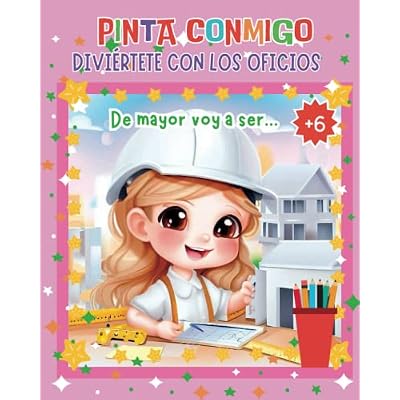 PINTA CONMIGO - DIVI&Eacute;RTETE CON LOS OFICIOS: DE MAYOR VOY A SER&hellip;