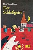 Der Schloßgeist. - Hans-Georg Noack 