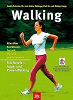 Walking. Alles über Ausrüstung, Technik. Training und Gesundheit. 3405164753 Book Cover