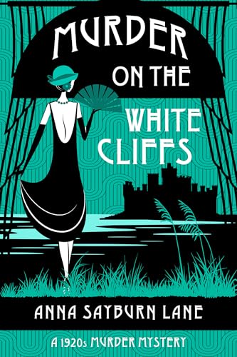 Murder On The White Cliffs: A 1920s Murder Mystery