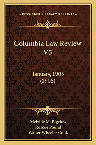 Columbia Law Review V5: January, 1905 (1905)