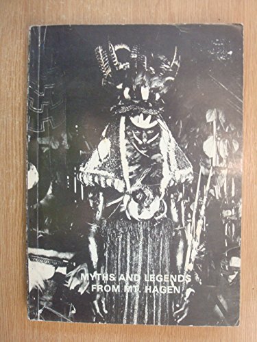 Myths and legends from Mount Hagen