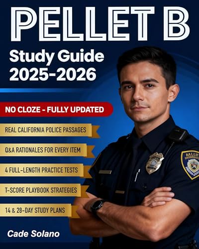 PELLET B Study Guide: Real CA Police Passages, Step-by-Step Grammar Fixes, Full-Length Practice Tests + Q&A Rationales, T-Score Playbook & 14/28-Day Plans — No Guesswork or Last-Minute Panic