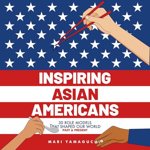 Audiobook: Inspiring Asian Americans by Mari Yamaguchi episode artwork