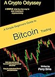 A Crypto Odyssey: A Simple Beginner's Guide to Bitcoin Trading