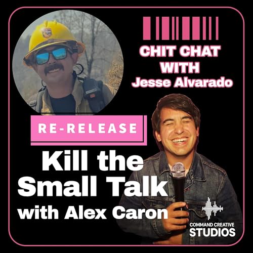 "Re-Release" From Comedy Clubs to Fire Engines ( Guest: Jesse Alvarado )