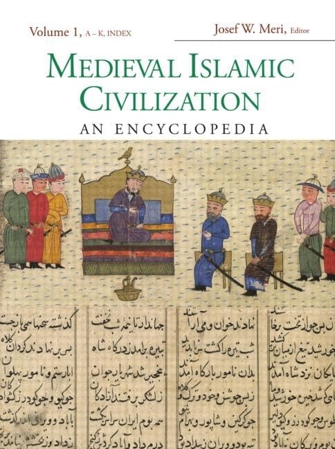 Medieval Islamic Civilization: An Encyclopedia (Routledge Encyclopedias of the Middle Ages) cover