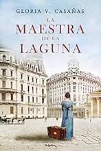 La maestra de la laguna (Novela histórica)