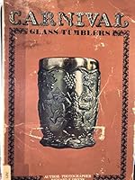 Carnival Glass Tumblers 0870692178 Book Cover