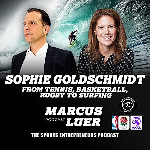 Sophie Goldschmidt, "From Tennis, Basketball, Rugby to Surfing" Podcast Por  arte de portada