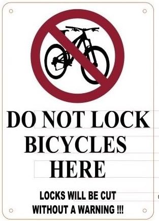 BUILDINGSIGNS.COMDo Not Lock Bicycles Here - Do Not Lock Bicycle On Fence Warning Sign (Aluminum, Size 7" X 10" Inch, White,X)
