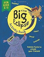 The Big Eclipse Activity Book 1945170859 Book Cover
