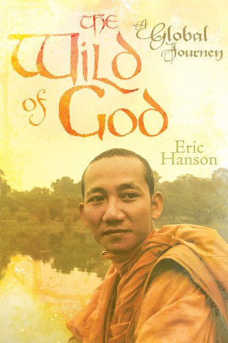 Cover of The Wild of God: A Global Journey