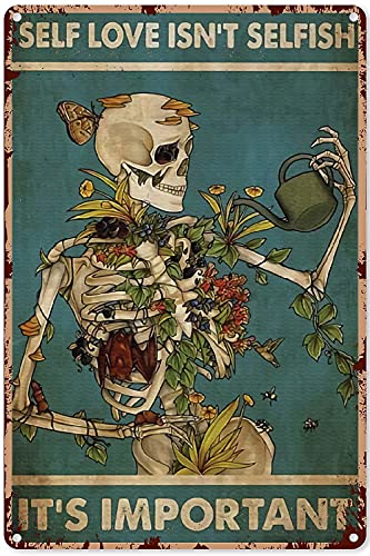 Eeypy Skeleton Decorations Party Skeleton Self Love Isn’t Selfish It’s Important Poster,Skull Decor For Men,Metal Sign 12X8 Inch #TOP13