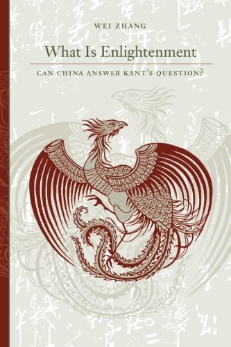 What Is Enlightenment: Can China Answer Kant's Question? (SUNY series in Chinese Philosophy and Culture)