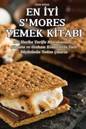 En İyİ s'Mores Yemek Kİtabi (Turkish Edition)