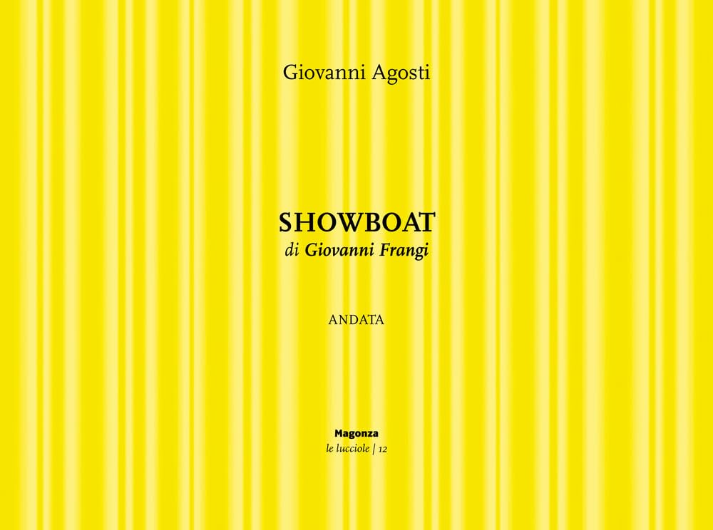 Showboat. Andata Di Giovanni Frangi - 4