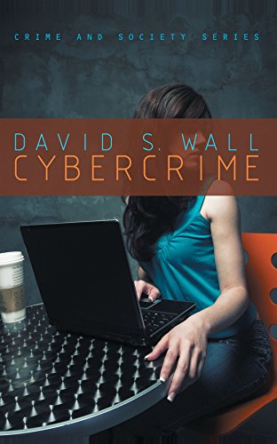 Wall, D: Cybercrime: The Transformation of Crime in the Information Age (Crime And Society) Wall, D: Cybercrime: The Transformation of Crime in the Information Age (Crime And Society)